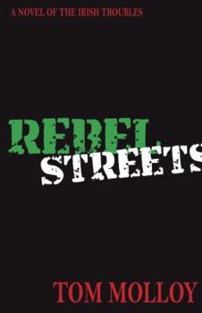 Paperback Rebel Streets: A Novel of the Irish Troubles Book