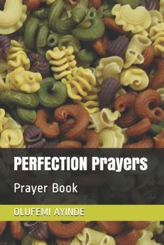 Paperback PERFECTION Prayers: Prayer Book