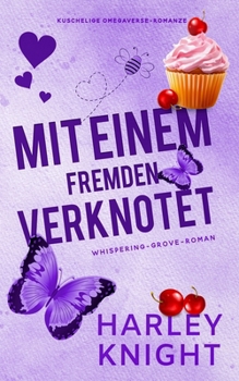 Mit einem Fremden verknotet (German Edition)