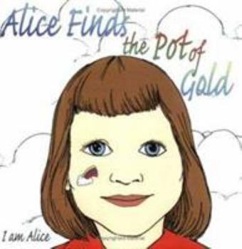 Paperback Alice Finds The Pot of Gold Book