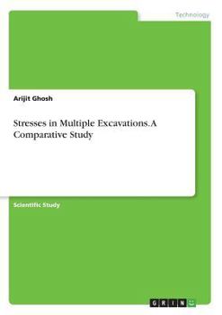 Paperback Stresses in Multiple Excavations. A Comparative Study Book
