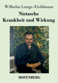 Paperback Nietzsche - Krankheit und Wirkung [German] Book