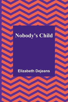 Paperback Nobody's Child Book