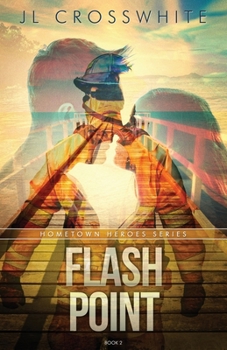 Paperback Flash Point: Hometown Heroes book 2 Book