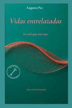 Paperback Vidas entrelazadas: La red que nos une [Spanish] Book