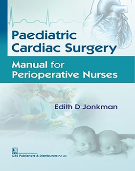 Paperback Paediatric Cardiac Surgery: Manual for Perioperative Nurses Book