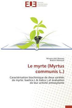 Paperback Le Myrte (Myrtus Communis L.) [French] Book