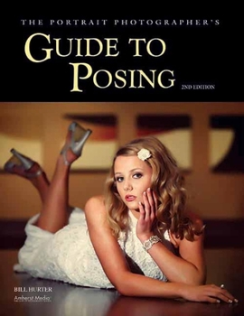Paperback The Portrait Photographer's Guide to Posing Book