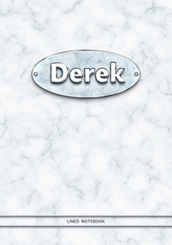 Derek - Lined Notebook: College Ruled Blank Pages Plus Extra Date Neutral Calendar (12 Months) and Notepad Sketch Designs. Cover Print White Marble Background with Silver-Imitating Name Illustration.