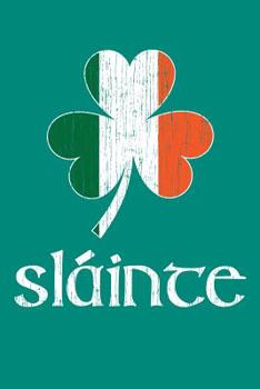 Sláinte: Irish notebook