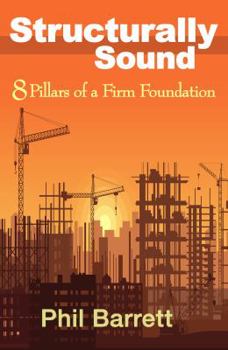 Paperback Structurally Sound: 8 Pillars of a Firm Foundation Book