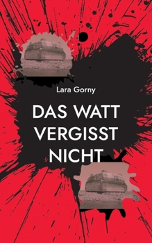 Paperback Das Watt vergisst nicht [German] Book