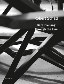 Hardcover Robert Schad: Through the Line Book