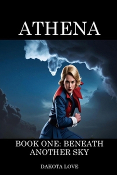 Paperback Athena Book One: Beneath Another Sky Book
