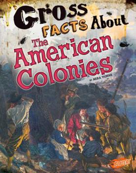 Paperback Gross Facts about the American Colonies Book