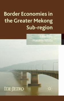 Hardcover Border Economies in the Greater Mekong Sub-Region Book