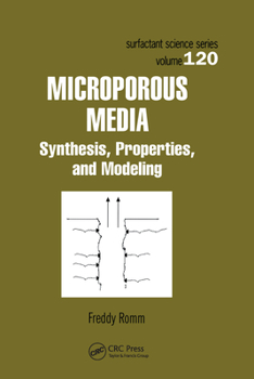 Paperback Microporous Media: Synthesis, Properties, and Modeling Book