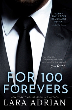 For 100 Forevers: A Steamy Billionaire Romance