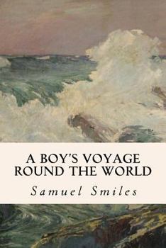 Paperback A Boy's Voyage Round the World Book