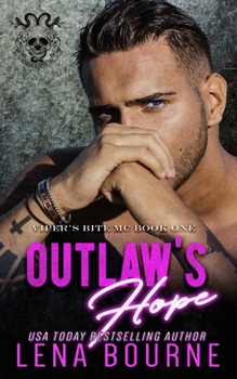 Paperback Outlaw's Hope (A Viper's Bite MC Novel Book 1) Book