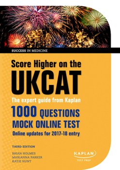 Paperback Score Higher on the Ukcat: The Expert Guide from Kaplan, with Over 1000 Questions and a Mock Online Test Book