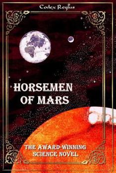 Paperback Horsemen of Mars: The award-winning science novel Book
