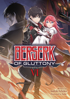 Paperback Berserk of Gluttony (Light Novel) Vol. 6 Book