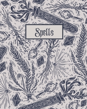 Spells: Book of Spells Notebook | Blank SpellBook | Guided Grimoire Journal - 8x10 inches, 100 pages - B&W Fire and Keys  Alchemy Cover