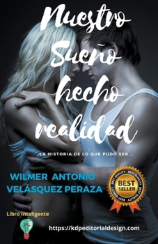 Paperback Nuestro sueño hecho realidad [Spanish] Book