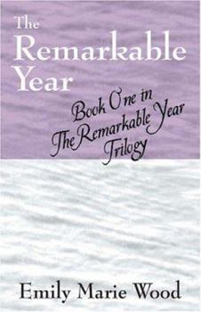 Paperback The Remarkable Year (The Remarkable Year Trilogy, Book 1) Book