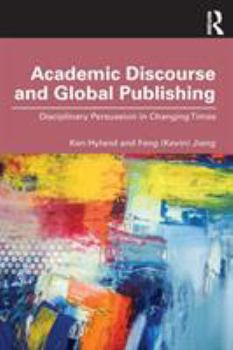 Paperback Academic Discourse and Global Publishing: Disciplinary Persuasion in Changing Times Book
