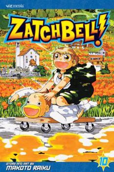 Zatch Bell, Volume 10 (Zatch Bell (Graphic Novels)) - Book #10 of the Zatch Bell!