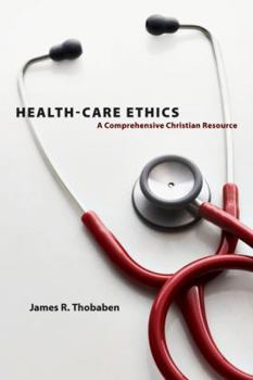 Paperback Health-Care Ethics: A Comprehensive Christian Resource Book