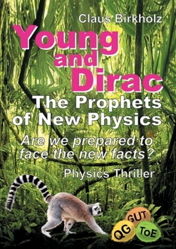 Paperback Young and Dirac - The Prophets of New Physics Book