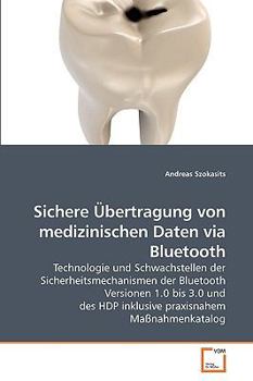 Paperback Sichere Übertragung von medizinischen Daten via Bluetooth [German] Book
