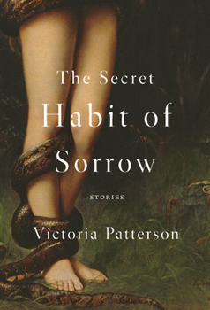 Paperback The Secret Habit of Sorrow: Stories Book