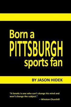 Paperback Born a Pittsburgh Sports Fan Book