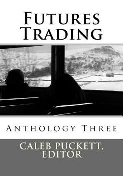 Paperback Futures Trading: Anthology Three Book