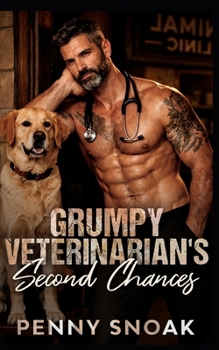 Paperback Grumpy Veterinarian's Second Chances: A Small-Town Single Mom Veterinarian Romance Book