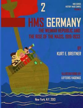 Paperback The Weimar Republic and the Rise of the Nazi's 1919-1933: History Made Simple Series Book
