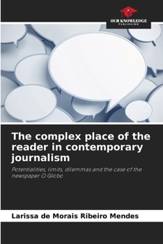 Paperback The complex place of the reader in contemporary journalism Book