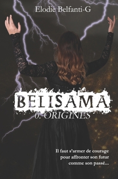 Paperback Belisama Origines: 0. Préquel [French] Book