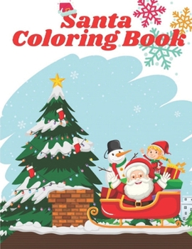 Paperback Santa Coloring Book: Fun Children's Christmas Gift or Present for Toddlers & Kids, Coloring Book with Fun, Easy, and Relaxing Designs with Book