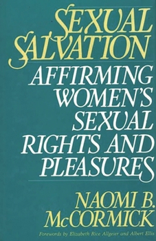 Hardcover Sexual Salvation: Affirming Women's Sexual Rights and Pleasures Book