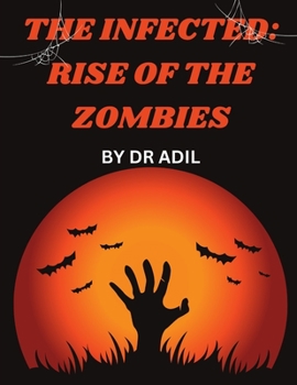 Paperback The Infected: Rise of the Zombies [Large Print] Book