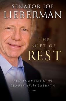 Hardcover The Gift of Rest: Rediscovering the Beauty of the Sabbath Book