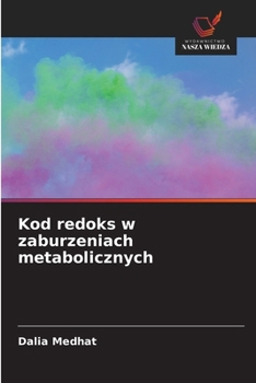 Kod redoks w zaburzeniach metabolicznych (Polish Edition)