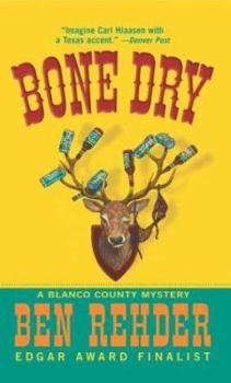 Mass Market Paperback Bone Dry: A Blanco County, Texas, Novel Book