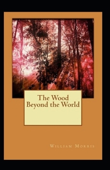 The Wood Beyond the World Illustrated