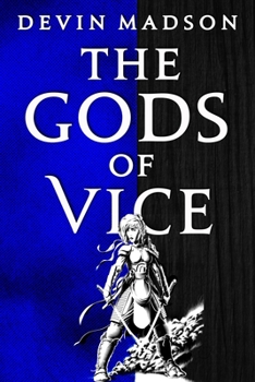 The Gods of Vice - Book #2 of the Vengeance Trilogy